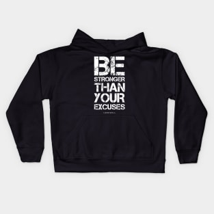 Motivational Gym Be Stronger Than Your Excuses Kids Hoodie